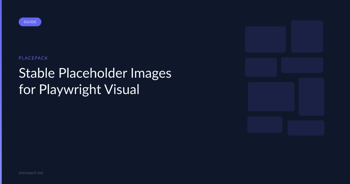 Stable Placeholder Images for Playwright Visual Comparisons – PlacePack